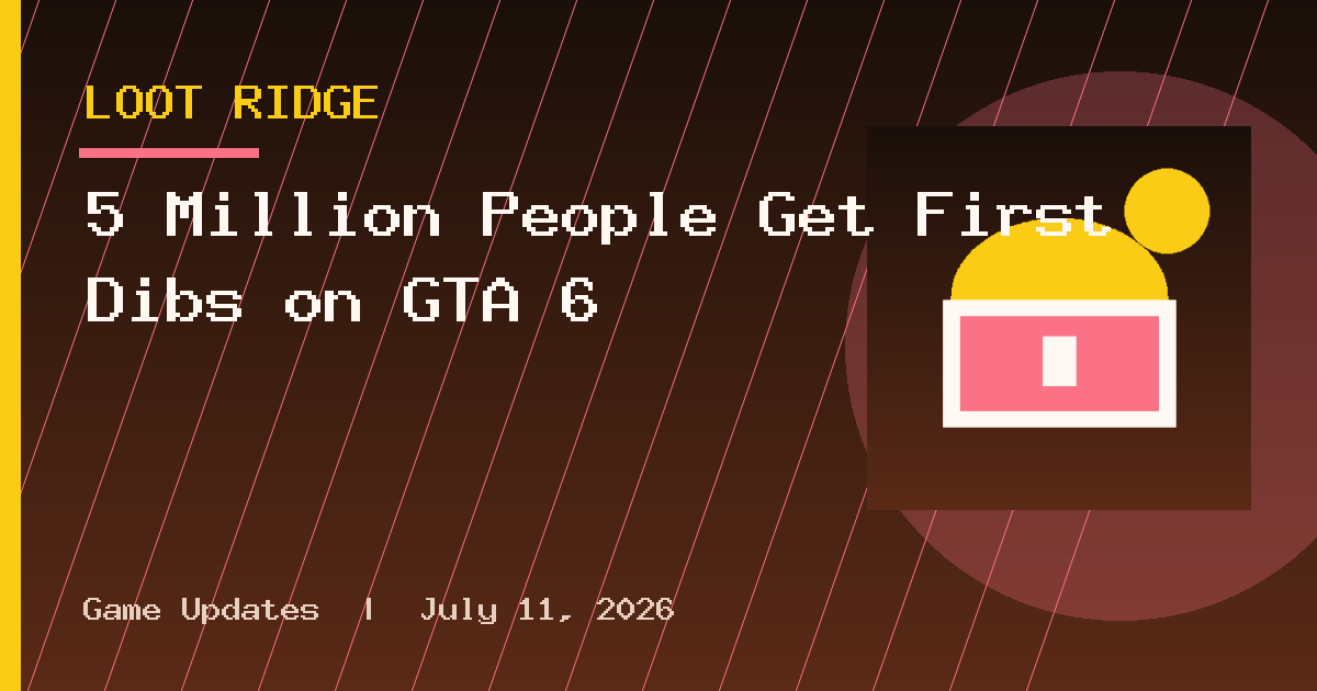 5 Million People Get First Dibs on GTA 6
