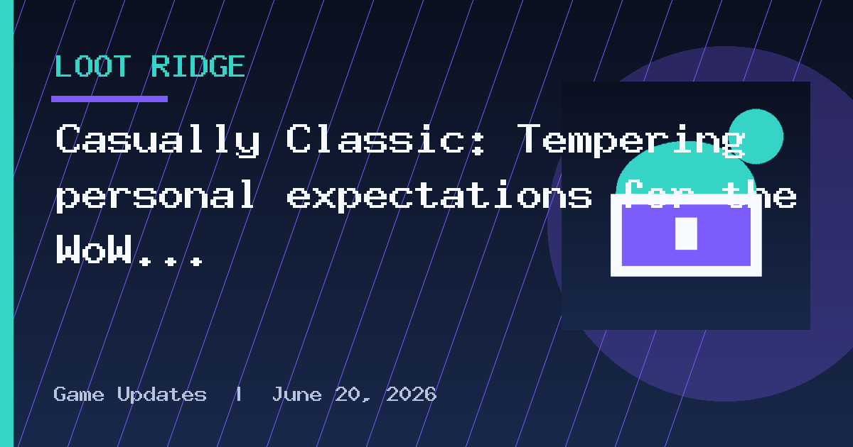Casually Classic: Tempering personal expectations for the WoW Classic BlizzCon