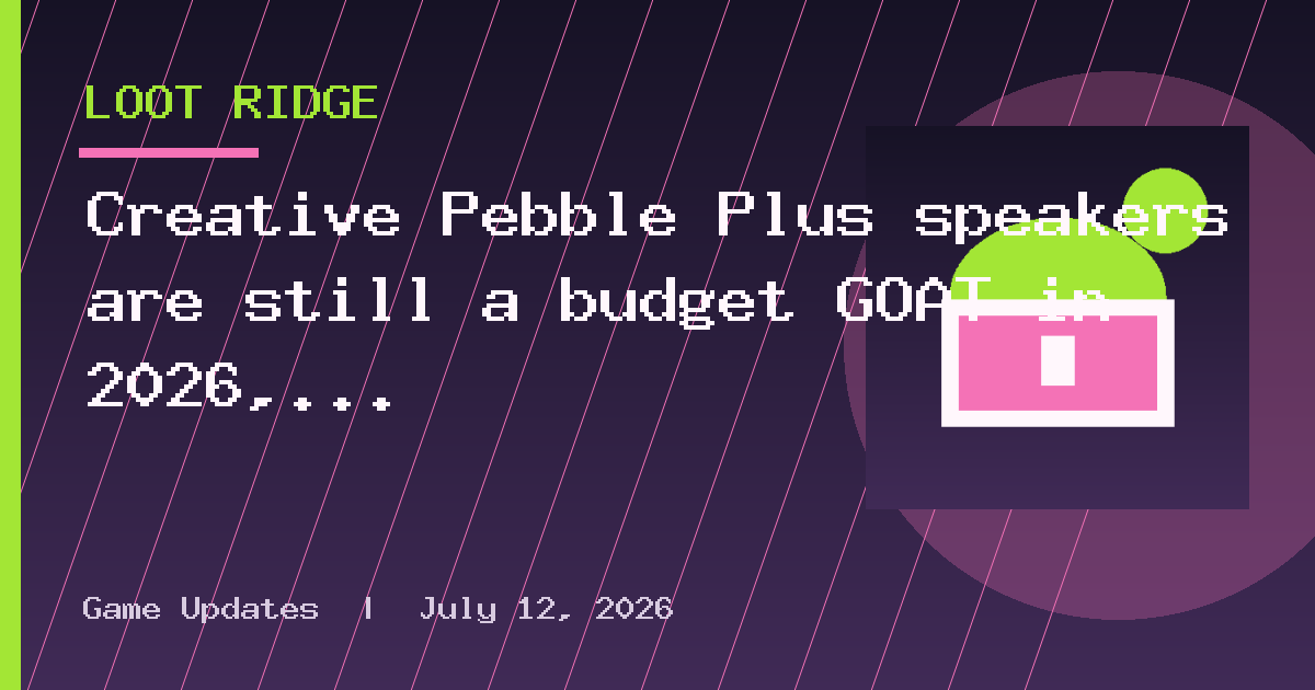 Creative Pebble Plus speakers are still a budget GOAT in 2026, but should you
