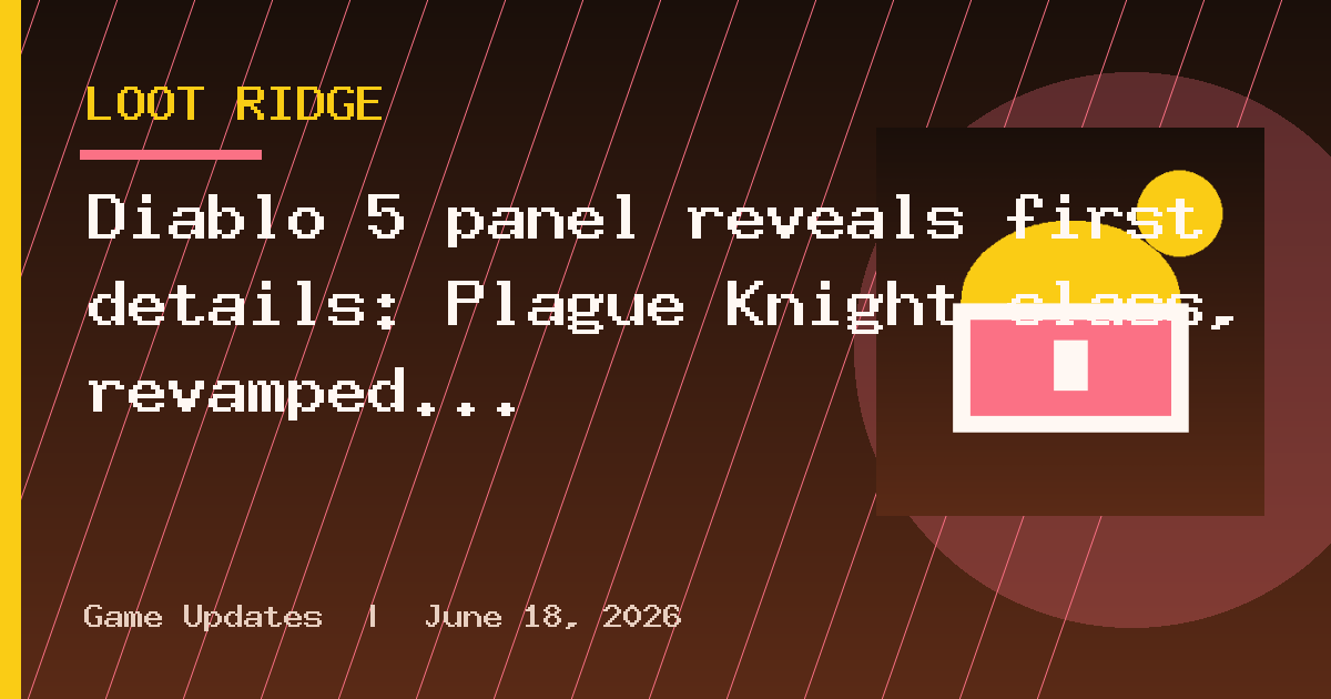 Diablo 5 panel reveals first details: Plague Knight class, revamped loot