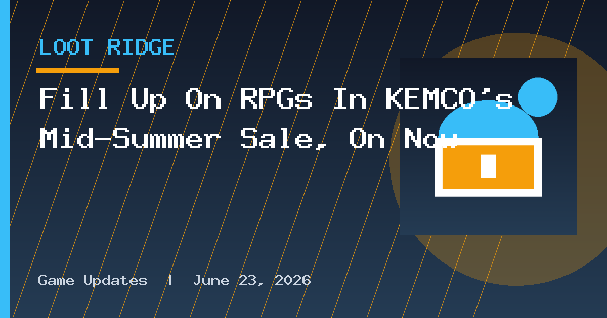 Fill Up On RPGs In KEMCO’s Mid-Summer Sale, On Now