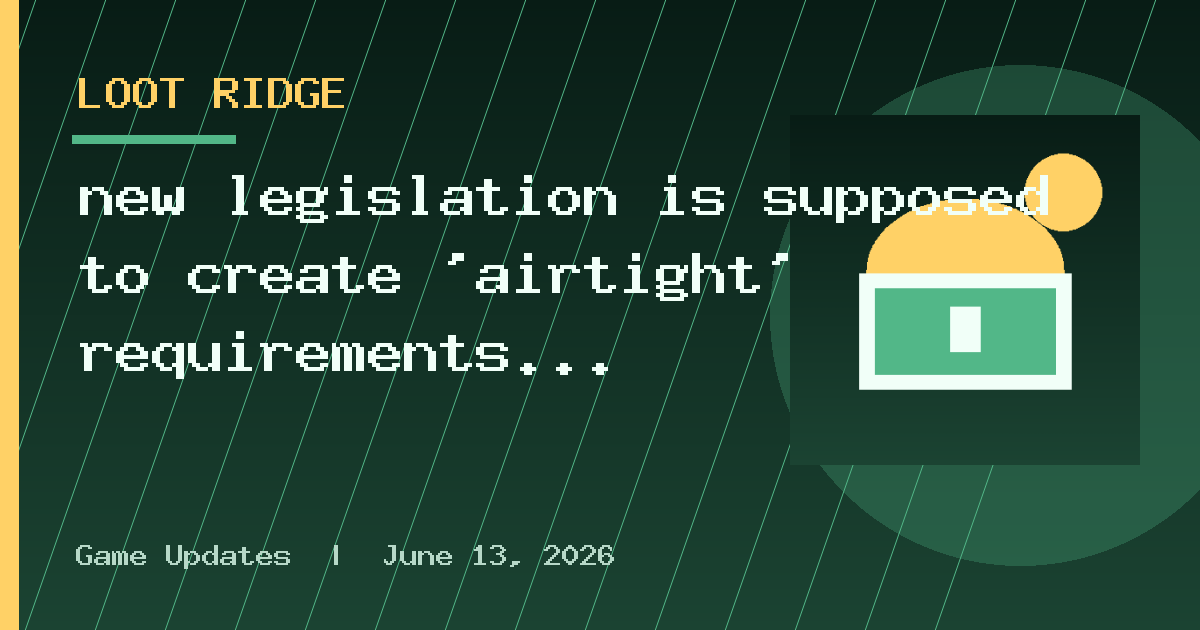 new legislation is supposed to create 'airtight' requirements for large-scale