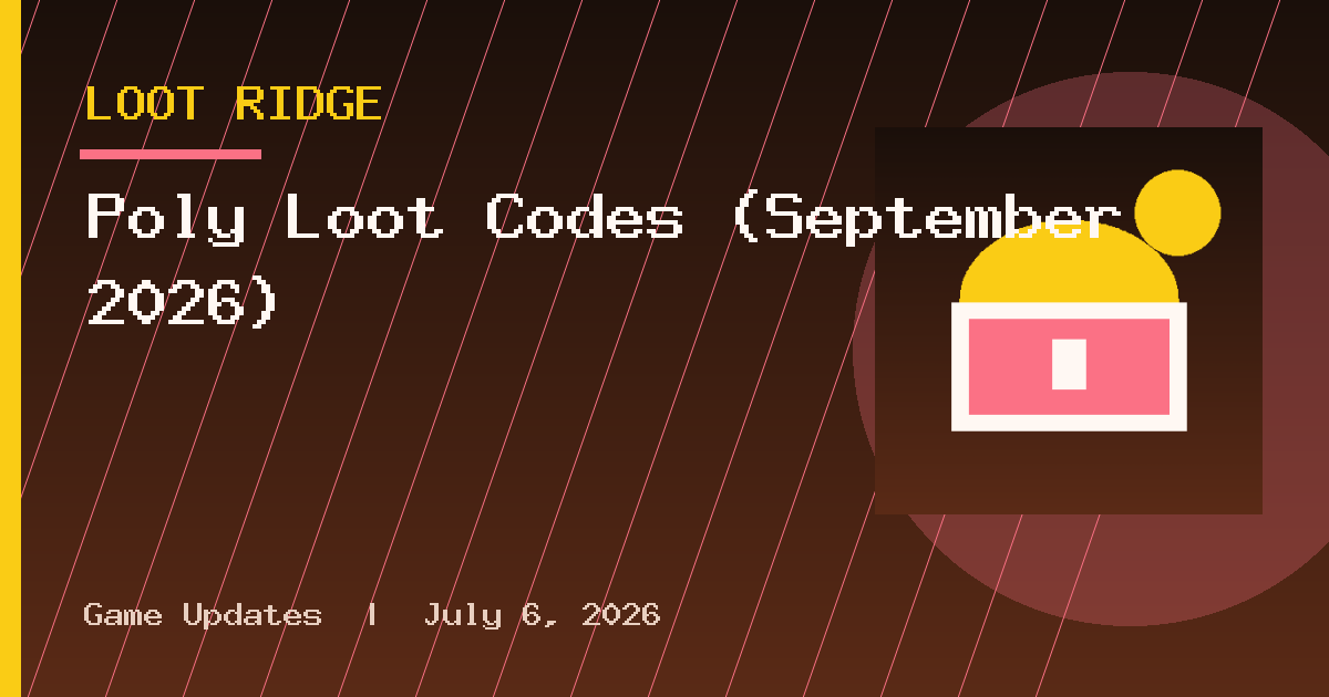 Poly Loot Codes (September 2026)